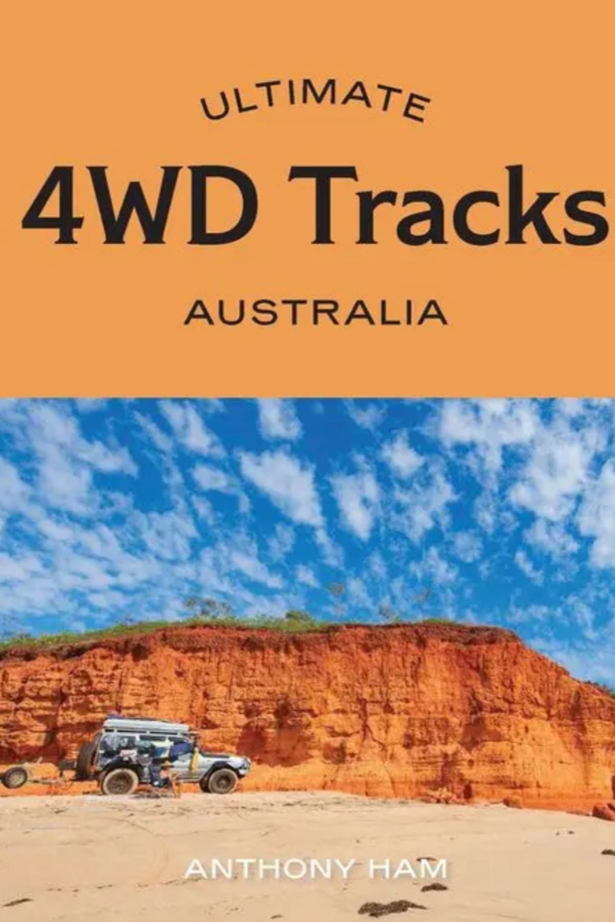 Ultimate 4WD Tracks: Australia